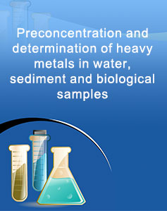 Preconcentration and determination of heavy metals in water, sediment and biological samples